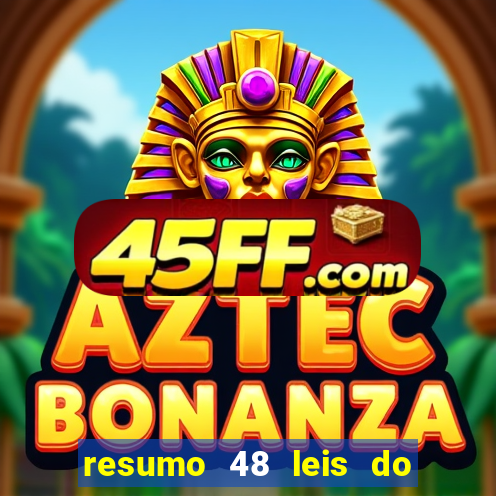 resumo 48 leis do poder pdf